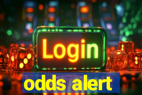 odds alert